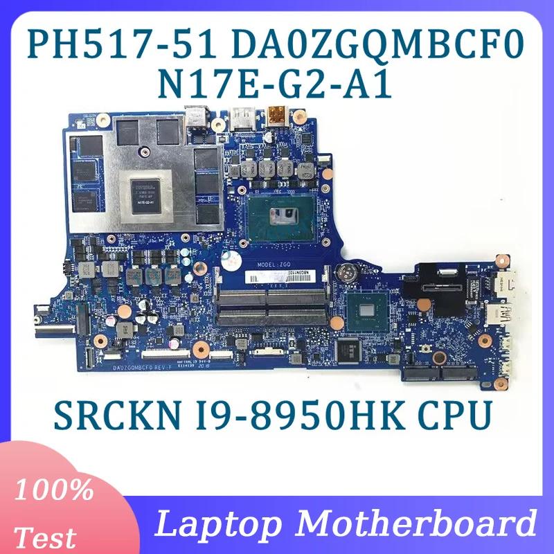 DA0ZGQMBCF0 SRCKN I9-8950HK CPU   Acer PH517-51 Ʈ   N17E-G2-A1 GTX1070 100% ׽Ʈ  ۵